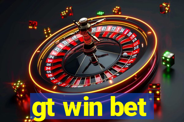gt win bet